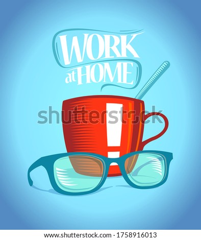 Work at home vector banner with mug of coffee and glasses