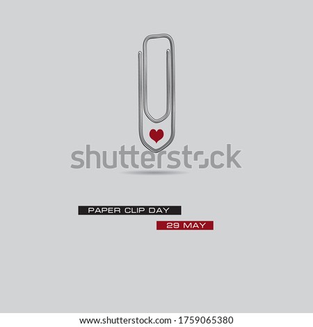 May poster - Paper Clip Day. Vector illustration.