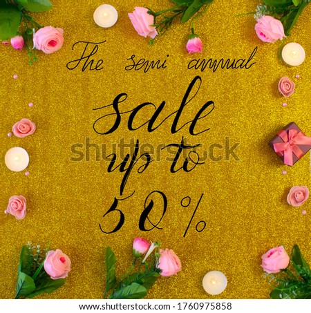the announcement of the semi-annual sales and discounts of 50 percent