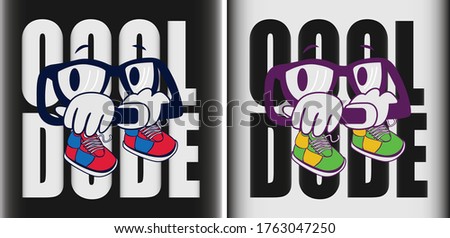 The word "cool dude" in the background and glasses with sneakers and hand in the foreground in two colors for girls and boys wear printing