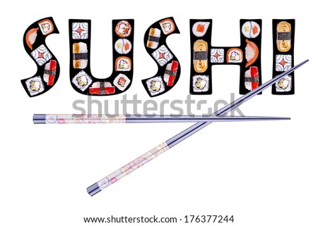 inscription sushi made of sushi and rolls isolated on a white background