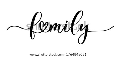 Family vector calligraphic inscription with smooth lines. Minimalistic hand lettering illustration. Royalty-Free Stock Photo #1764845081