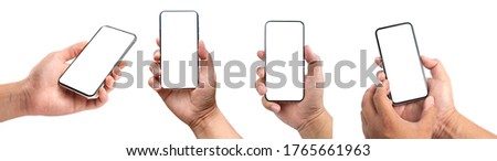 Closeup studio shot, collection of hand holding phone blank touch screen. isolated on white background. Business man hand holding a modern smartphone.