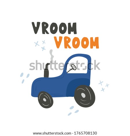 Vroom-Vroom lettering. Tractor and text chid print of hand dawn vehicle. Nursery art design, for print on baby clothes and textiles, home decor, vector illustration