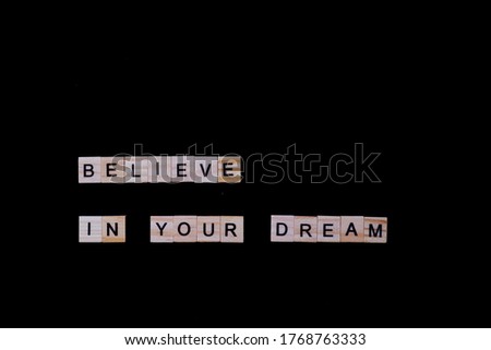 Motivational quote photo "Believe In Your Dream"