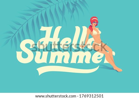 Vector lettering poster with beautiful sitting woman wearing swimsuit, "Hello Summer " text