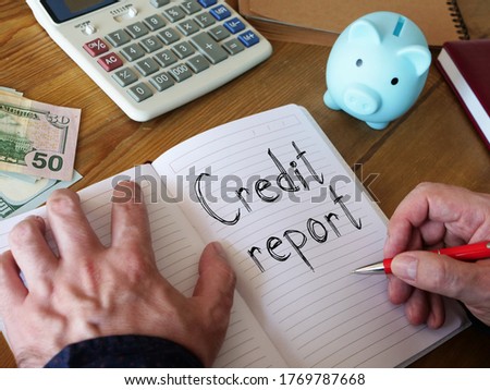 Credit report is shown on the conceptual business photo