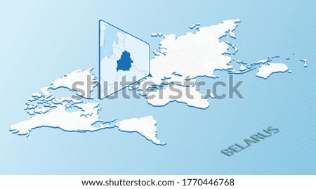 World Map in isometric style with detailed map of Belarus. Light blue Belarus map with abstract World Map. Vector illustration.