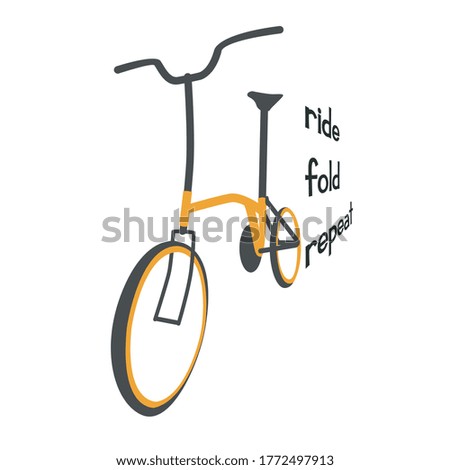 Avector illustration of folding bike. wit additional typography: ride, fold, repeat