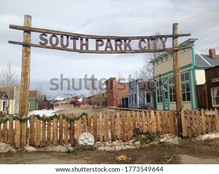 South Park City, Colorado.  The inspiration for "South Park" cartoon.