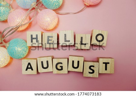 Hello August alphabet letter with space copy on pink background