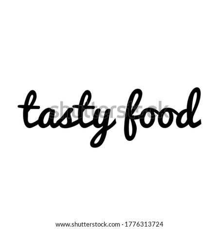 "Tasty food" black sign for graphic design development