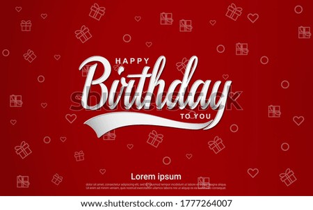 Happy Birthday to You calligraphy greeting card hand drawn vector font lettering on red background. text modern calligraphic design for Birthday party festive gift celebration