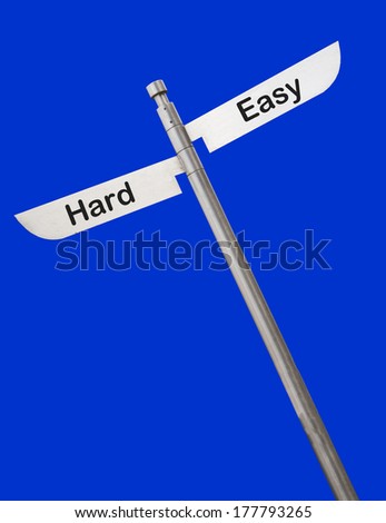 two way sign hard easy choice slanted