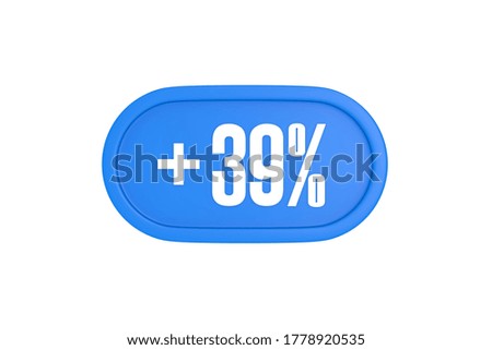 39 Percent increase 3d sign in light blue color isolated on white background, 3d illustration.