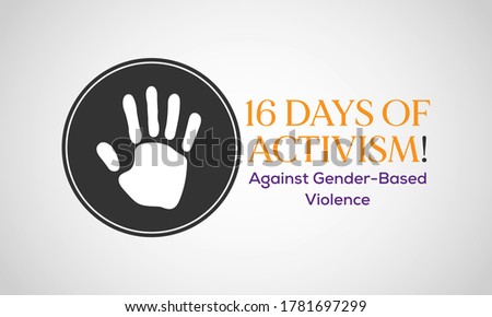 16 Days of Activism Against Gender-Based Violence is an international campaign to challenge violence against women and girls. The campaign runs every year from 25 November to 10 December.