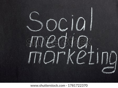 The inscription on the chalkboard Social media media . Promotion of goods on the Internet