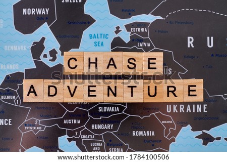 Chase adventure slogan on a map. Abstract advertising slogan for travel agency.