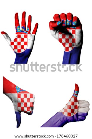 hands with multiple gestures (open palm, closed fist, thumbs up and down) with Croatia flag painted isolated on white