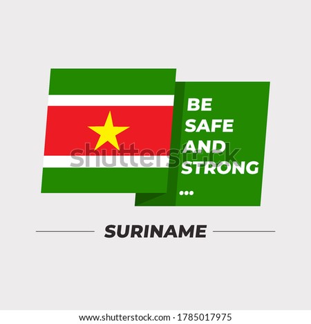 Flag of Suriname : National flag icon with encouraging message isolated on light grey background : Vector Illustration