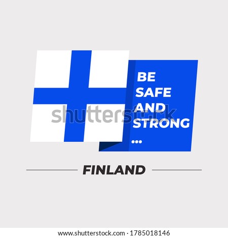 Flag of Finland : National flag icon with encouraging message isolated on light grey background : Vector Illustration