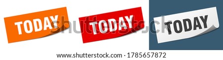 today sticker set. today paper peeler sign Royalty-Free Stock Photo #1785657872