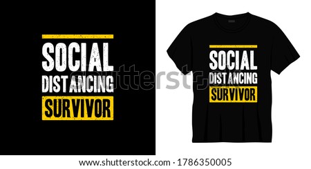 social distancing survivor typography t-shirt design. Ready to print for apparel, poster, illustration. Modern, simple, lettering t shirt vector
