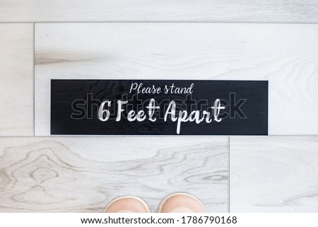 Please Stand 6 Six Feet Apart black tape sign floor indicator