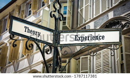 Street Sign the Direction Way to Experience versus Theory