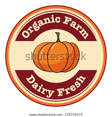 Illustration of an organic farm and dairy fresh label with a pumpkin on a white background