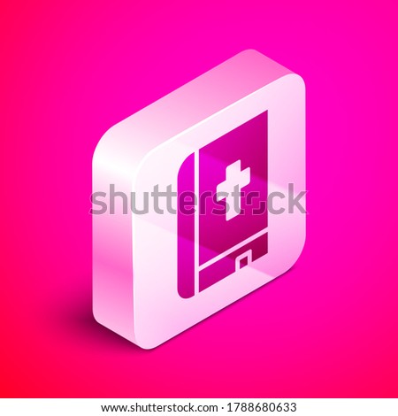Isometric Holy bible book icon isolated on pink background. Silver square button. Vector