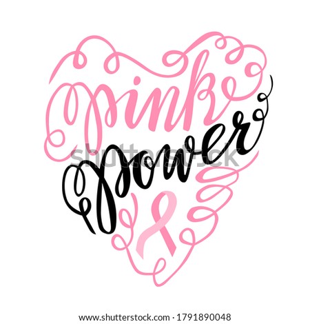 Pink Power hand lettering vector with pink ribbon for breast cancer awareness month.