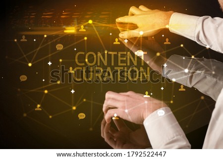 Navigating social networking with CONTENT CURATION inscription, new media concept