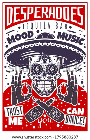 Tequila bar mexican skull poster. Vector desperado vertical illustration. Sombrero head with skeleton hands with flames and bottles