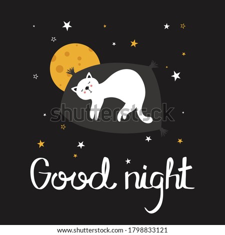 Hand drawn illustration with cat, moon, stars and lettering. Colorful cute background vector. Good night, poster design. Backdrop with english text, animal, sky. Funny card, phrase