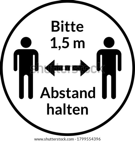 Bitte 1,5 m Abstand halten ("Please Keep a Distance of 1,5 Meters" in German) Round Social Distancing Instruction Sticker Icon. Vector Image. Royalty-Free Stock Photo #1799554396