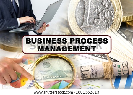 Business concept. Photo collage of photographs on financial topics, the inscription in the center - BUSINESS PROCESS MANAGEMENT