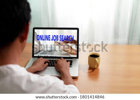 Business and job concept. Man use laptop computer online website find new career. Man searching vacancies or position on the internet. Man unemployed search finding jobs from internet. with copy space