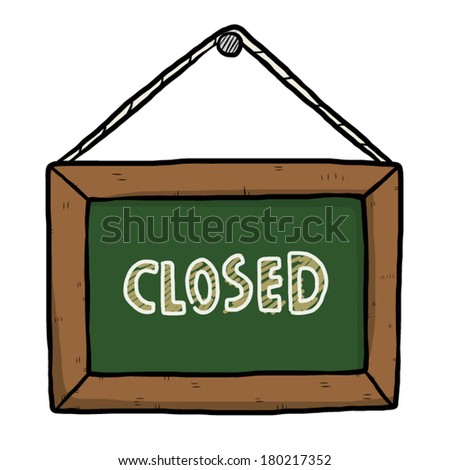 closed word on chalk board / cartoon vector and illustration, hand drawn style, isolated on white background.