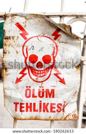 deadly danger sign - turkish language (Ã?Â¶lÃ?Â¼m tehlikesi) 