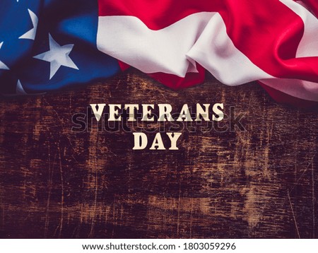 Happy Veterans Day. Beautiful greeting card. Close-up, view from above. National holiday concept. Congratulations for family, relatives, friends and colleagues