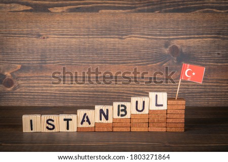 ISTANBUL. City in Turkey. Steps and flag on a wooden background