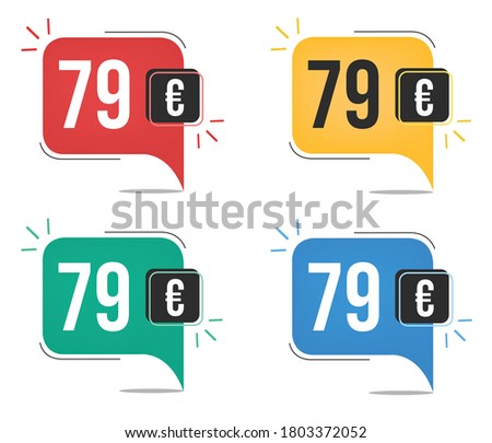 79 euro price. Yellow, red, blue and green currency tags with speech  balloon concept.