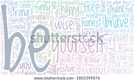 Be yourself vector illustration word cloud isolated on a white background. Royalty-Free Stock Photo #1803399076