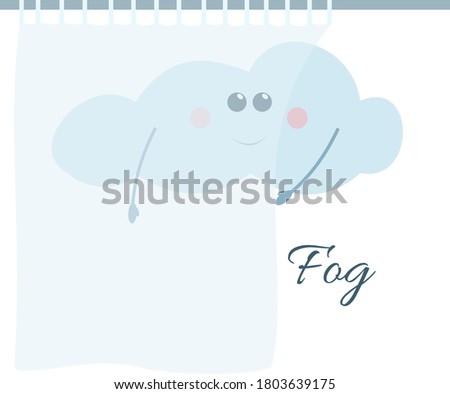 Cute cartoon weather icon of smiling anthropomorphic cloud hiding behind semi-transparent curtain which symbolize fog. No transparency in the file.