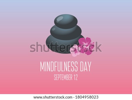 Mindfulness Day illustration. Stacked zen stones stack icon. Lava stones isolated. Pile of massage pebbles icon. Massage stones with flower clip art. Mindfulness Day Poster, September 12