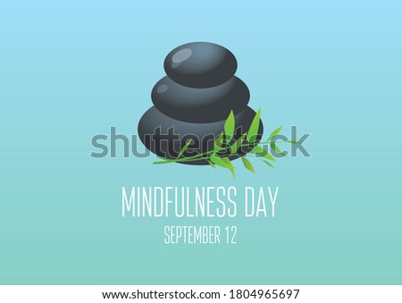 Mindfulness Day illustration. Stacked zen stones stack icon. Lava stones isolated. Pile of massage pebbles illustration. Massage stones with bamboo clip art. Mindfulness Day Poster, September 12