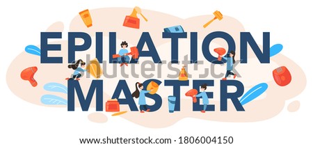 Epilation master typographic header. Hair removal methods idea. Epilation beauty procedure. Idea of body and skin care and beauty. Isolated vector illustration
