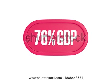GDP 76 Percent sign in pink color isolated on white color background, 3d illustration.