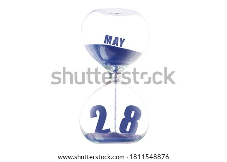 may 28th. Day 28 of month, Hour glass and calendar concept. Sand glass on white background with calendar month and date. schedule and deadline spring month, day of the year concept.